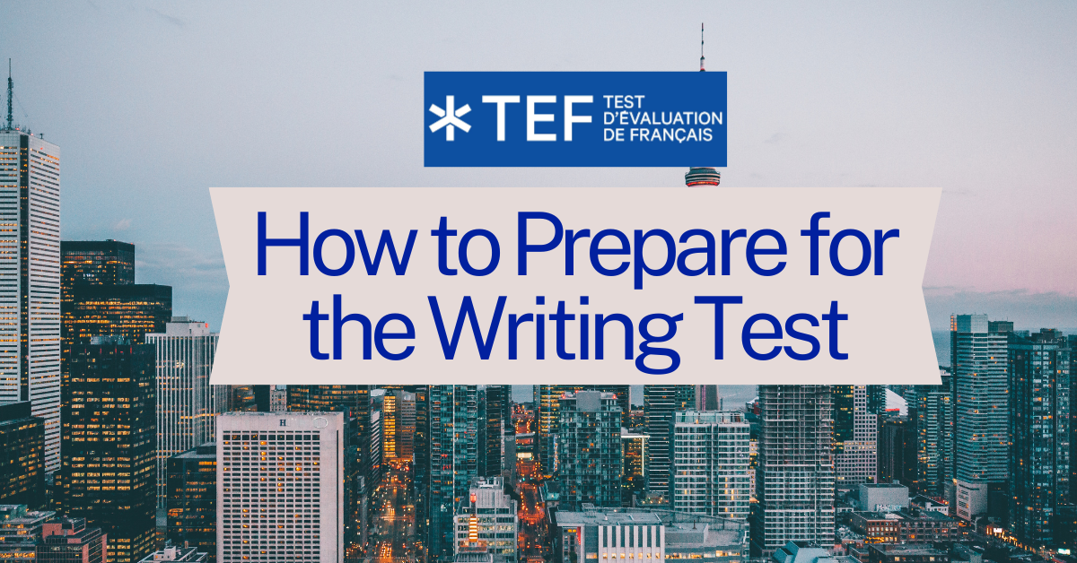 TEF - Writing Exam Test Preparation