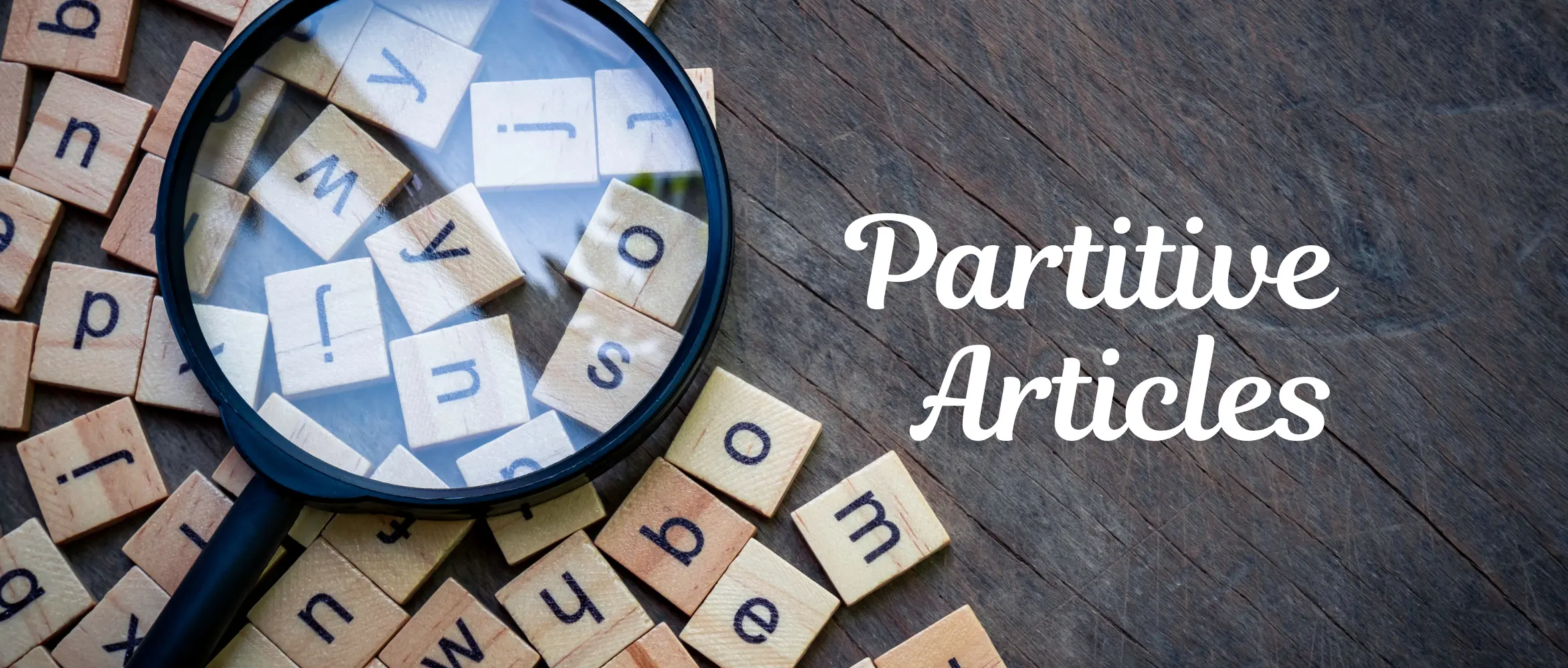 Partitive Articles in French | Learn Essential Grammar