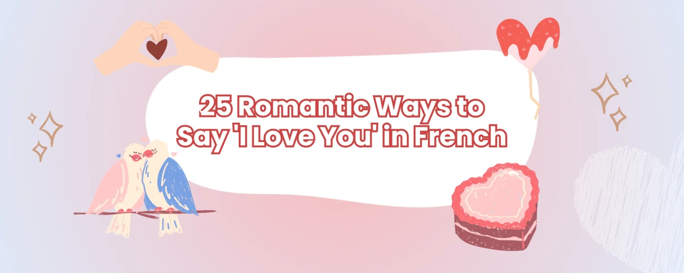 Ways To Say “I Love You” In French Featured Image