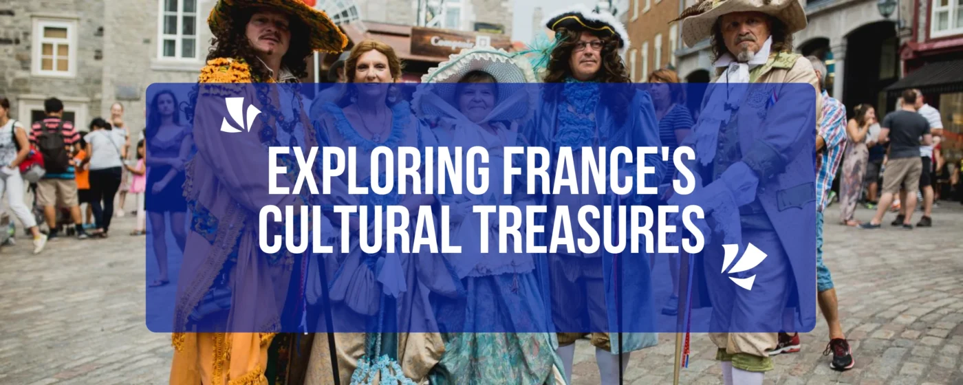 Must-See Cultural Attractions in France You Can't Ignore