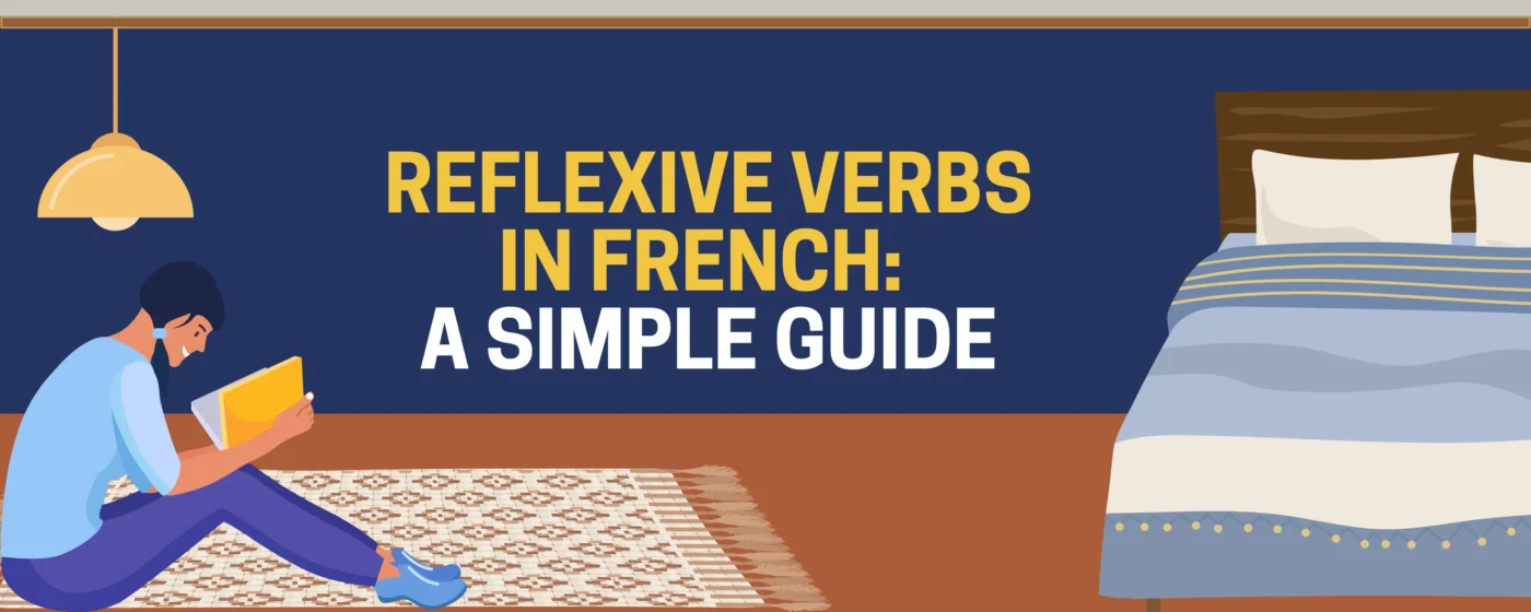 Mastering Reflexive Verbs in French: A Comprehensive Guide