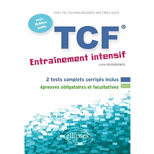 TCF Entrainement Intensif avec Fichiers Audio