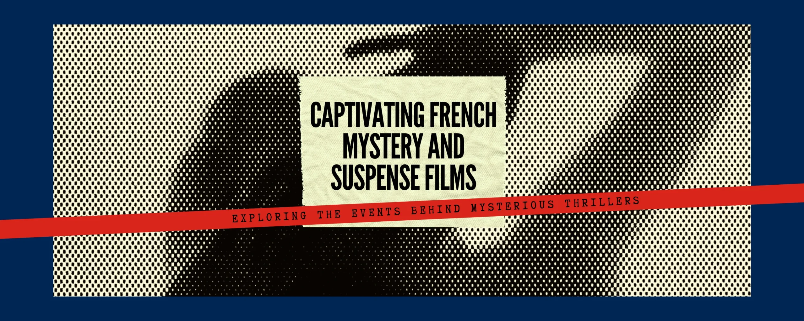 Top 19 French Mystery and Suspense Movies You Must Watch