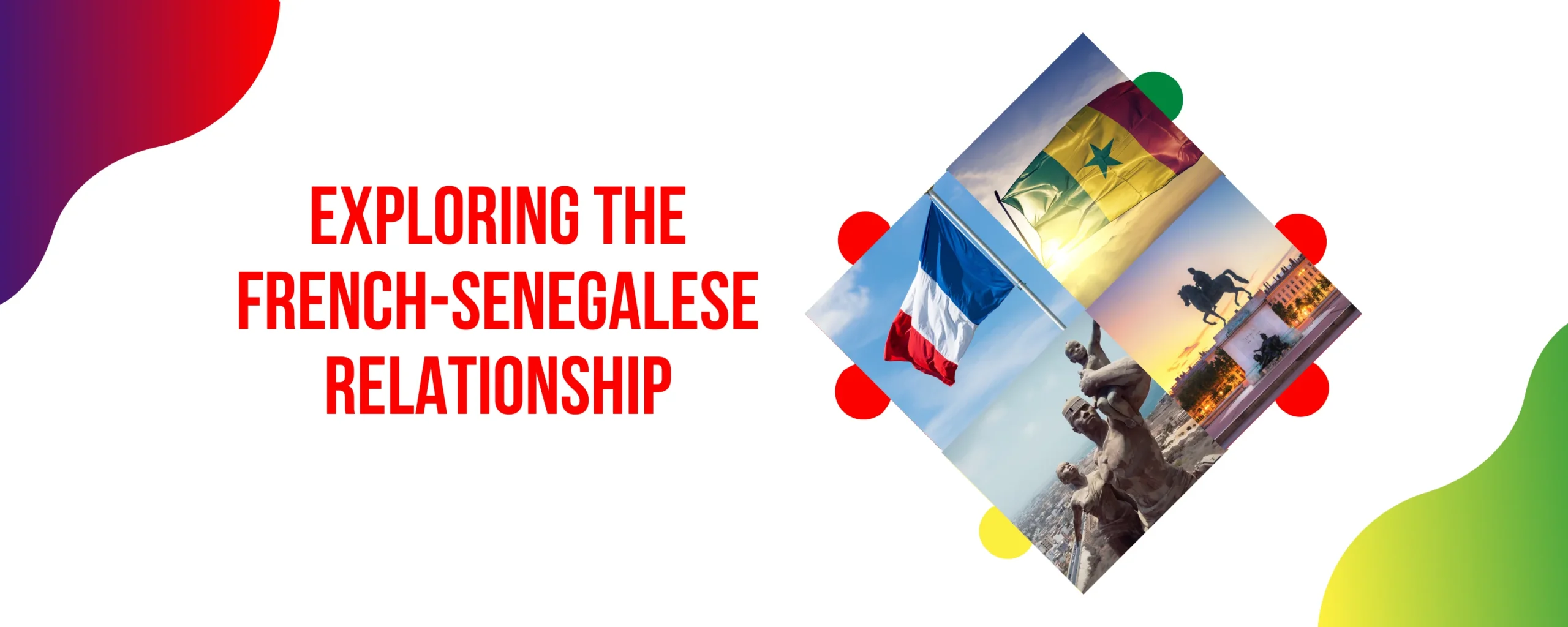 A brief overview of the French-Senegalese connection